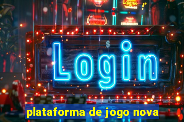 plataforma de jogo nova